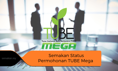 Semakan Status Permohonan Tube Mega 2021 Online